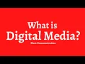 What is Digital Media | Mass Communication | Dr. Sandhu