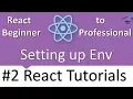 React Tutorials Series - Setting Up Environment