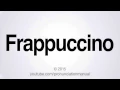 Download Lagu How to Pronounce Frappuccino