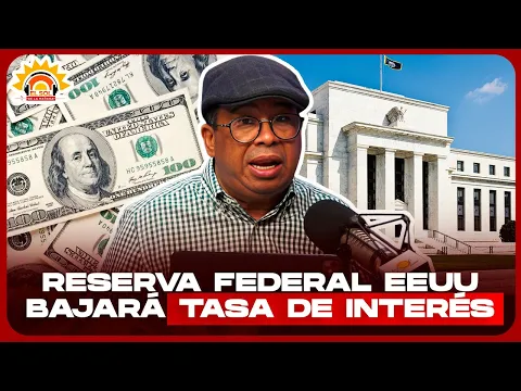 EURI CABRAL: Reserva Federal EEUU bajará tasa de interés -Fruto del Espíritu Santo en el matrimonio