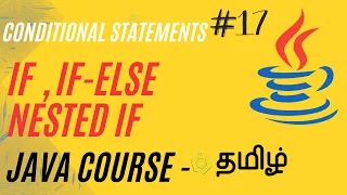 IF Statement IF ELSE statement Nested IF Java Course in Tamil Ganesh Teaching Studio