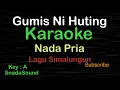 Download Lagu GUMIS NI HUTING-Lagu Batak Simalungun|KARAOKE NADA PRIA -Male-Cowok-Laki-laki@ucokku​⁠