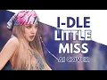 Lagu i-dle - Little Miss (AI Cover) Line Distribution // Original by: GIRLSET
