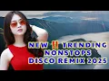 Download Lagu Nonstop Disco remix 2025 || Dj Breakbeat trending