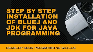 Installing BlueJ and Jdk for Java programming
