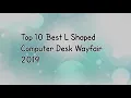 Best Selling L Shaped Computer Desk Wayfair Reviews