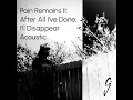 Pain Remains II: After All I've Done, I'll Disappear
