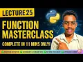 Python Functions in 11 Minutes Lecture 25 Master Definition Arguments Return