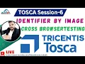 Tosca Session-6 Identify by Image Properties Cross Browser Testing