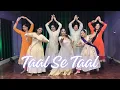 Taal Se Taal Mila | Taal | Dance Cover | Sanju Dance Academy