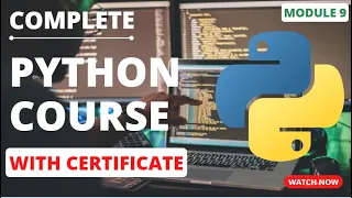 MODULE 9 PYTHON COURSE WITH CERTIFICATION