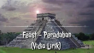 Download Feast - Peradaban(lirik Vidio) MP3