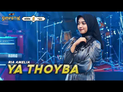 Download MP3 YA THOYBA - RIA AMELIA - SIMPATIK MUSIC