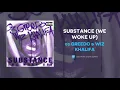 03 Greedo & Wiz Khalifa - Substance (We Woke Up) (AUDIO)