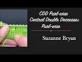 CDDp - Central Double Decrease Purl-wise