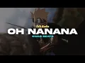 Download Lagu Oh Nanana - bonde r300 (Audio Edit) Swag Beats
