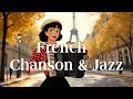 Download Lagu 【Playlist 】French Chanson \u0026 Jazz Vibes 🪗 | Elegant Parisian Café Sounds : France 🇫🇷