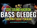 Download Lagu CEK SOUND HADROH BASS GLEDEG - SHOLAWAT SERAT PENJAJAH VIRALL !!