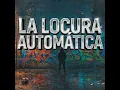 La Locura Automatica - Eddie Dee