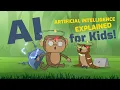 AI Explained for Kids What is Artificial Intelligence How AI can help us