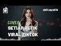 Lagu (viral tiktok) SETIAP DETIK _ HIJAU DAUN  by DW NADA