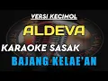 Download Lagu KARAOKE SASAK BAJANG KELAE'AN VERSI KECIMOL ALDEVA