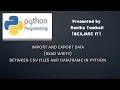 WORKING WITH CSV FILES IMPORTING EXPORTING DATA BETWEEN CSV FILES AND DATAFRAME