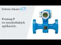 Promag P ve vysokotlakých aplikacích | #EndressHauser