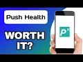 PUSH HEALTH APP REVIEW - WORTH IT EXPLAINED
