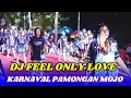 Download Lagu TERBARU ‼️PENAMPILAN UNIK KARNAVAL PAMONGAN MOJO TERBARU 2025 || DJ FEEL ONLY LOVE FULL BASS MBEROT 