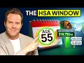Why You Must Have an HSA at Age 55