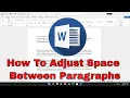 How To Adjust Space Between Paragraphs In Microsoft Word Tutorial