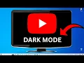 How To Enable Dark Mode On YouTube 2025