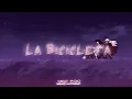 La bicicleta (slowed + reverb)