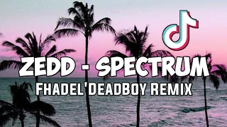 Download Zedd - Spectrum (Fhadel'DeadBoy Remix) =Funky Night= DJ TIKTOK 2021 MP3
