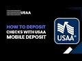 How to Deposit Checks with USAA Mobile Deposit Step-by-Step Guide