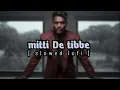 kaka new Punjabi song | mitti de tibbe | lofi ( slowed reverb )
