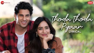 Download Thoda Thoda Pyaar | Sidharth Malhotra \u0026 Neha Sharma | Stebin Ben, Nilesh Ahuja, Kumaar | Lyrical MP3