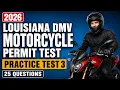 2026 LOUISIANA DMV MOTORCYCLE PERMIT TEST STUDY GUIDE PRACTICE QUESTIONS