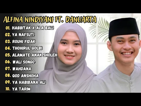 Download MP3 Danuarta Ft. Alfina Nindiyani - Habbitak X Ala Bali Full Album Sholawat Terbaru 2024