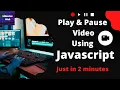Play And Pause Using JavaScript JavaScript Tutorial JavaScript