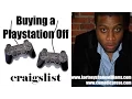 Buying A PlayStation Off Craigslist - Kortney Williams