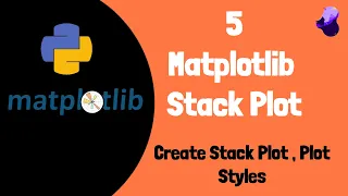 Matplotlib Tutorial Create Stack Plot Tutorial 5