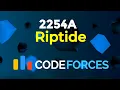 2254A - Riptide Codeforces Round 1114 Div 3 Sorting Solution Explained C