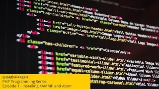 PHP Programming Series Episode 1 - Installing XAMPP and Atom TAGALOG