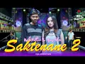 Download Lagu Saktenane 2  - Ajeng Febria Ft. Rizal Pahlevi (Official Music Video)