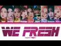 Download Lagu Kep1er (케플러) – We Fresh Lyrics (Color Coded Han/Rom/Eng)