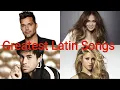 Top 50 Greatest Latin Songs Of All Time