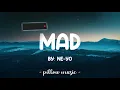 Mad - Ne Yo (Lyrics) 🎵