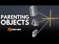 Learn to Parent Objects in Blender